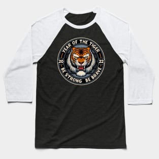 2022 Year Of the Tiger Chinese New Year Be Strong Baseball T-Shirt